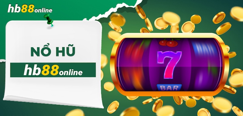 Danh mục game nổ hũ HB88
