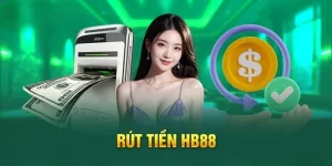 Hướng dẫn rút tiền HB88
